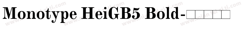 Monotype HeiGB5 Bold字体转换